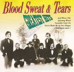 Blood, Sweat And Tears : Greatest Hits